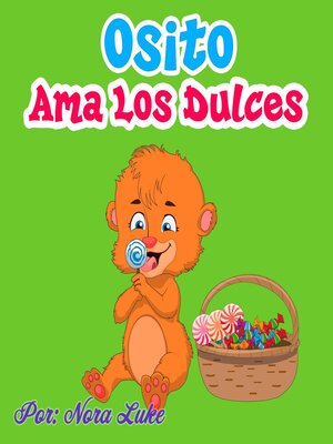 cover image of Osito Ama los Dulces